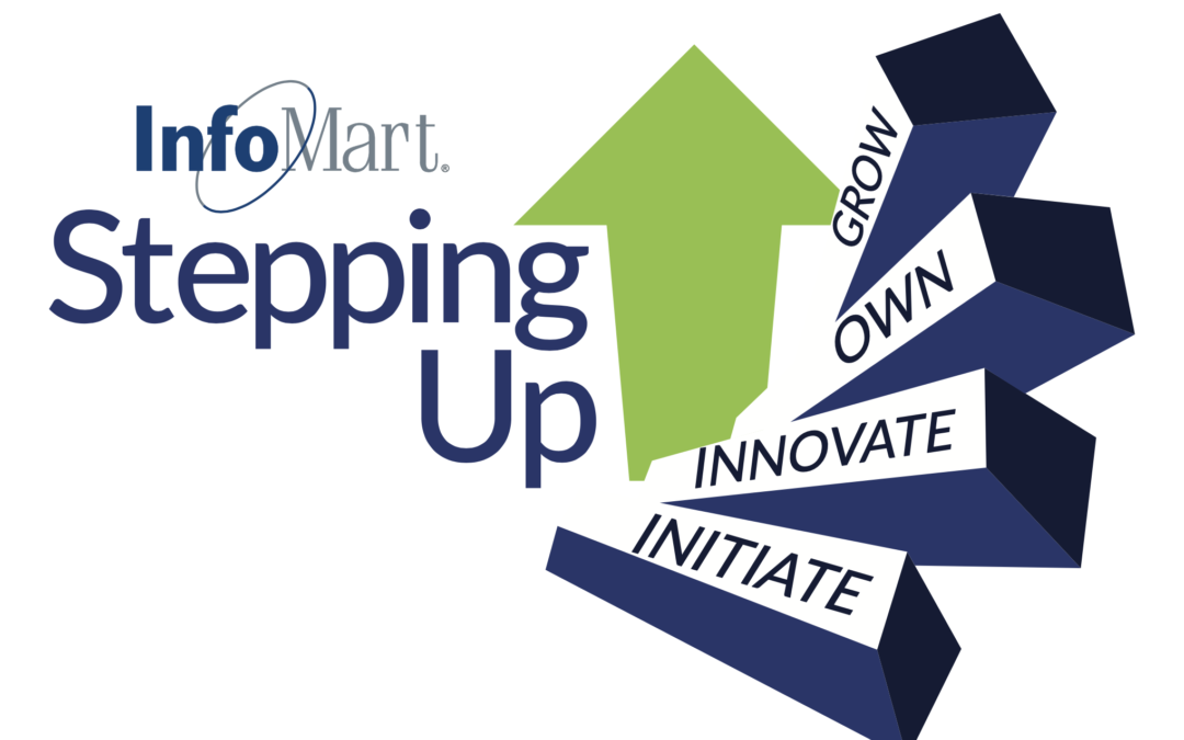 InfoMart Stepping Up Initiative Rollout